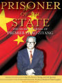 Prisoner of the State: The Secret Journal of Premier Zhao Ziyang