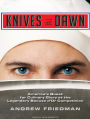 Knives at Dawn: America's Quest for Culinary Glory at the Legendary Bocuse d'Or Competition
