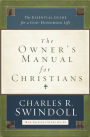 The Owner's Manual for Christians: The Essential Guide for a God-Honoring Life