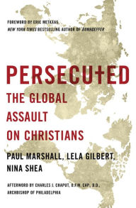 Title: Persecuted: The Global Assault on Christians, Author: Paul Marshall