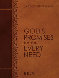 Title: God's Promises for Your Every Need NKJV (Large Text Leathersoft), Author: Jack Countryman