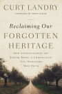 Reclaiming Our Forgotten Heritage: How Understanding the Jewish Roots of Christianity Can Transform Your Faith