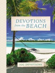 Title: Devotions from the Beach: 100 Devotions, Author: Thomas Nelson