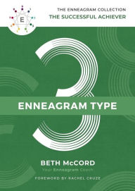 Download free kindle ebooks ipad The Enneagram Type 3: The Successful Achiever 9781400215720 by Beth McCord English version