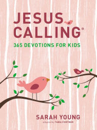 Title: Jesus Calling: 365 Devotions for Kids, Girls Edition, Author: Sarah Young