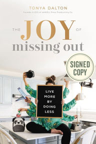 The Joy of Missing Out: Live More by Doing Less