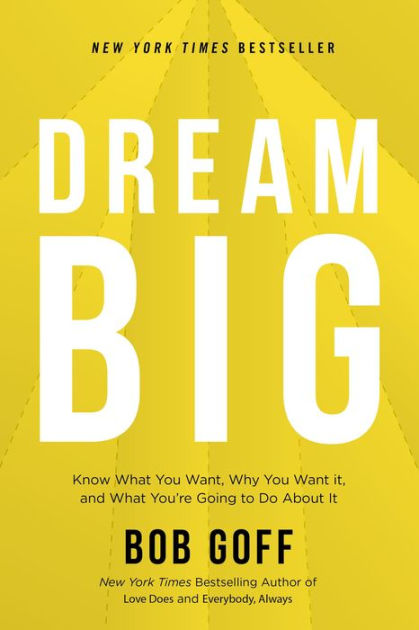 What Does It Mean To Dream Big?