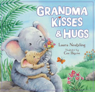 Title: Grandma Kisses and Hugs, Author: Laura Neutzling