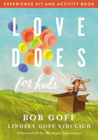 Title: Love Does for Kids Experience Kit and Activity Book, Author: Bob Goff