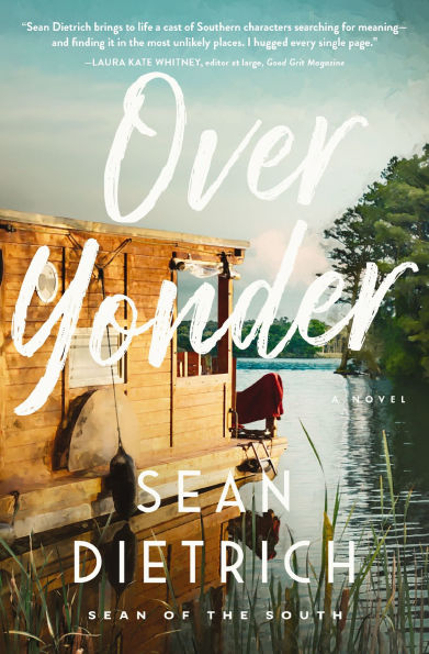 Over Yonder: A Novel by Sean of the South
