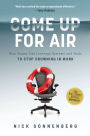 Come Up for Air: How Teams Can Leverage Systems and Tools to Stop Drowning in Work