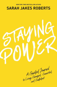 Staying Power: A Guided Journal to Living Changed, Connected, and Confident (A Power Moves Experience)
