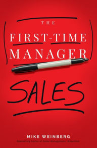 Title: The First-Time Manager: Sales, Author: Mike Weinberg