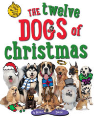Title: The Twelve Dogs of Christmas, Author: Emma Kragen