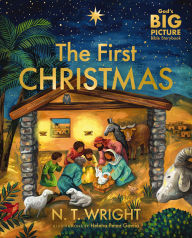 Title: The First Christmas: The Bible's Nativity Story, Author: N. T. Wright