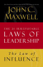 The Law of Influence: Lesson 2 from The 21 Irrefutable Laws of Leadership