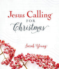 Title: Jesus Calling for Christmas, Author: Sarah Young