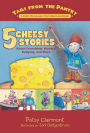 5 Cheesy Stories: About Friendship, Bravery, Bullying, and More