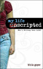 My Life Unscripted: Who's Writing Your Life?