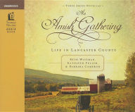 An Amish Gathering: Life in Lancaster County