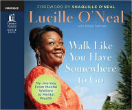 Walk Like You Have Somewhere to Go: Audio Book on CD
