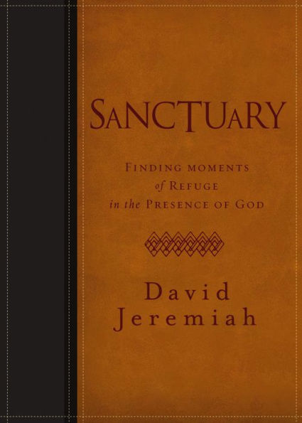 Sanctuary: Finding Moments of Refuge in the Presence of God