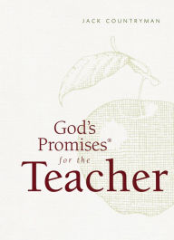 Title: God's Promises for the Teacher: New King James Version, Author: Jack Countryman