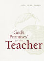 God's Promises for the Teacher: New King James Version