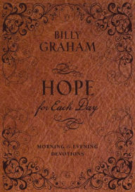 Title: Hope for Each Day: Morning & Evening Devotions, Author: Billy Graham