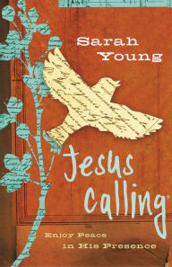 Title: Jesus Calling: Enjoy Peace in His Presence, Author: Sarah Young