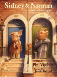 Sidney & Norman: A Tale of Two Pigs