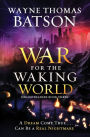 The War for the Waking World