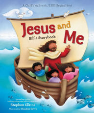 Title: Jesus and Me Bible Storybook, Author: Stephen Elkins