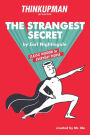 Thinkupman presents: The Strangest Secret: Classic Wisdom for Everyday People