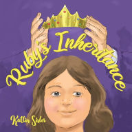 Title: Ruby's Inheritance, Author: Katlin Sisler