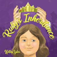 Title: Ruby's Inheritance, Author: Katlin Sisler