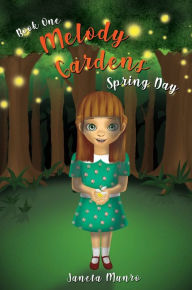 Title: Melody Gardens: Spring Day, Author: Janeta Munro