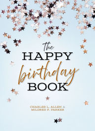 Title: The Happy Birthday Book, Author: Charles L. Allen