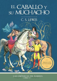 Title: El caballo y su muchacho, Author: C. S. Lewis