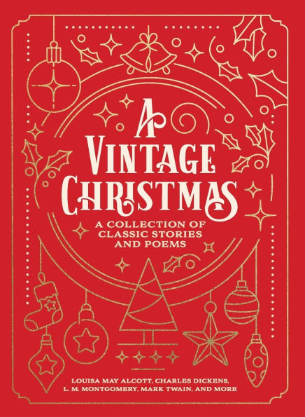 A Vintage Christmas: A Collection of Classic Stories and Poems