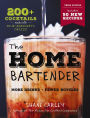 The Home Bartender: The Third Edition: 200+ Cocktails Made with Four Ingredients or Less