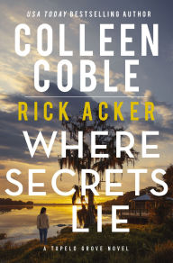 Title: Where Secrets Lie, Author: Colleen Coble