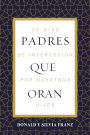 Padres que oran: 30 días de intercesión por nuestros hijos
