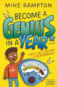 Title: Become a Genius in a Year: Discover mind-boggling facts every day of the year in this hilarious new book!, Author: Mike Rampton