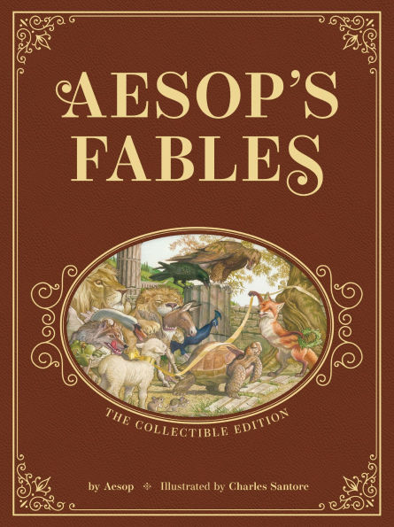 Aesop's Fables: The Collectible Leather Edition: The Classic Edition by acclaimed illustrator, Charles Santore
