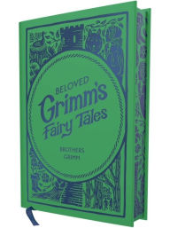 Title: Beloved Grimm's Fairy Tales, Author: Brothers Grimm