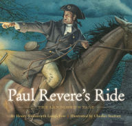 Title: Paul Revere's Ride: The Classic Edition, Author: Henry Longfellow