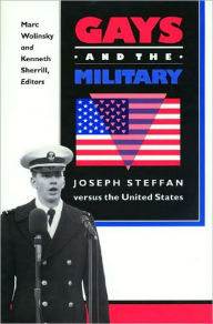Title: Gays and the Military: Joseph Steffan versus the United States, Author: Marc Wolinsky