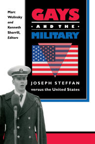 Title: Gays and the Military: Joseph Steffan versus the United States, Author: Marc Wolinsky