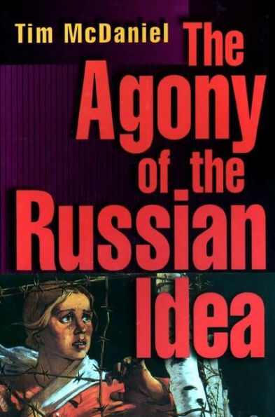 The Agony of the Russian Idea